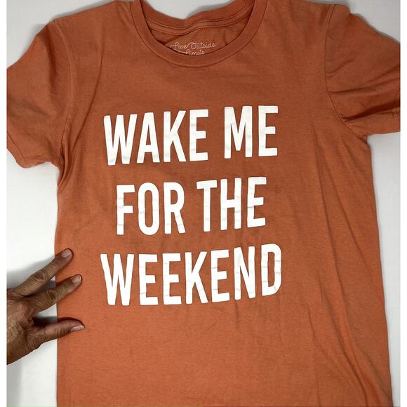 Wake me for the Weekend T-shirt Size S Live Outside the Limits Brand Pre-Owned - Picture 6 of 7